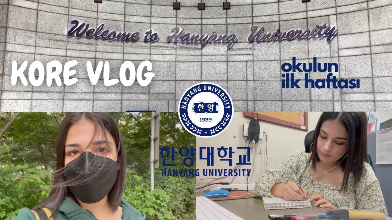 KORE VLOG 🇰🇷 | Okulun İlk Haftası, Kore'de Yüksek Lisans - Hanyang Üniversitesi 📚📒💻