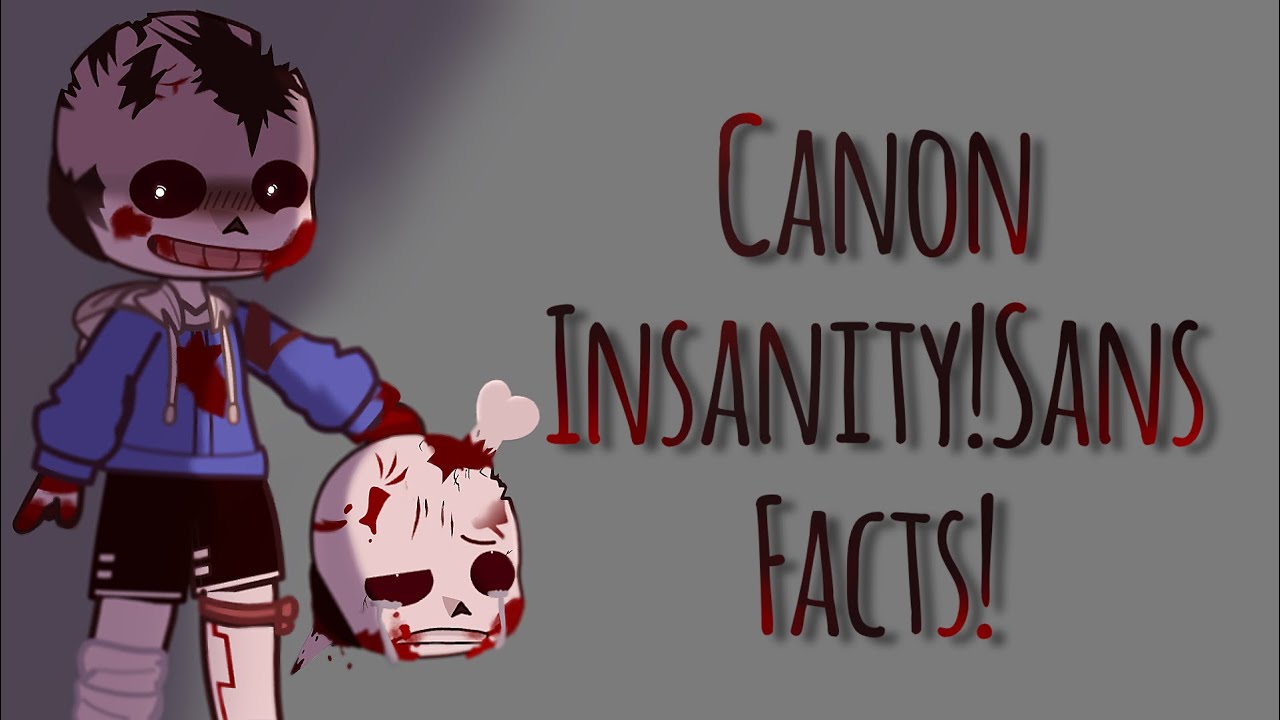 Canon Insanity!Sans facts! // Sorta short sorry! // {ÃmÎšČhîłł}