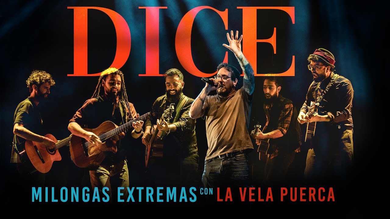 Milongas Extremas, La Vela Puerca - Dice (Video Oficial)