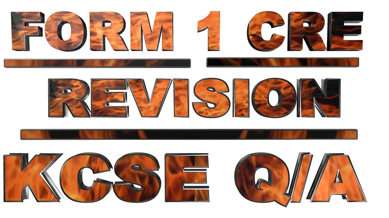 CRE  Form 2 Revision | Questions and Answers | KCSE 2022 CRE Revision Paper 1 and 2 | CRE Form 1- 4