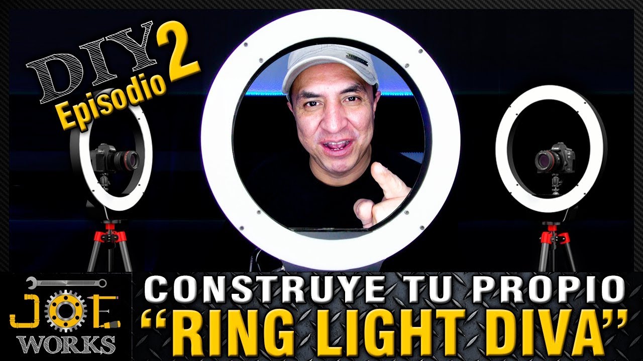 Construye tu propio y economico Anillo de Luz RingLight Diva para tus videos Ep.2 - DIY | JOE Works