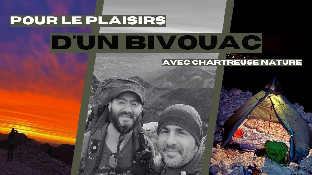Pour le plaisirs d'un bivouac avec @ChartreuseNature (4K)