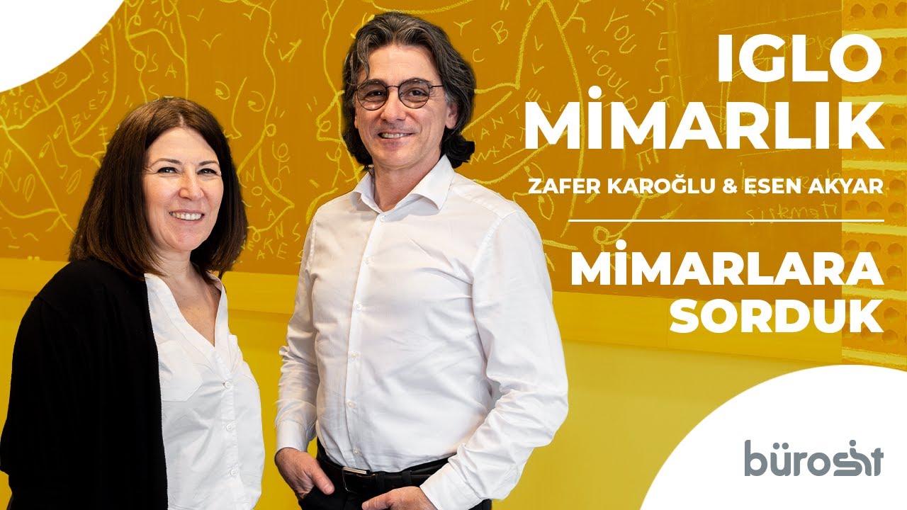MİMARLARA SORDUK - IGLO MİMARLIK