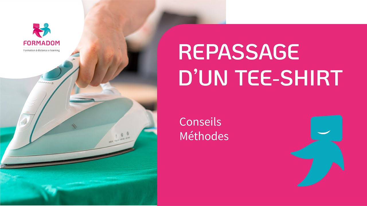 Formadom Learning |  Pratique CCP1 - ADVF - Technique de repassage d'un tee-shirt