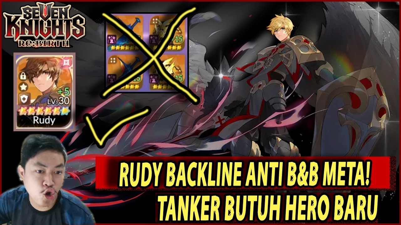 🔥🔥TANKER SULITT! RUDY BACKLINE ANTI B&B META [MENUNGGU TANK BARU DI ARENA]  - SEVEN KNIGHTS RE:BIRTH