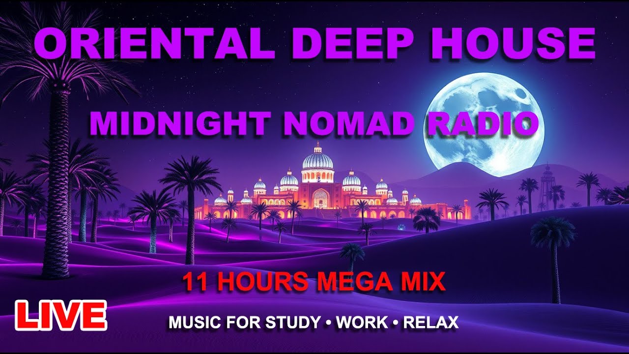 🔴 LIVE: 24/7 Arabic Deep House 2026 ✨ Desert Energy for Work, Study & Focus