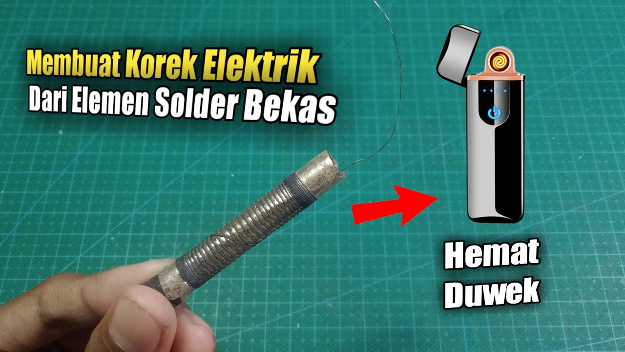 Cara Membuat Korek Elektrik Dari Elemen Solder Bekas !!! Canggih dan Bermanfaat