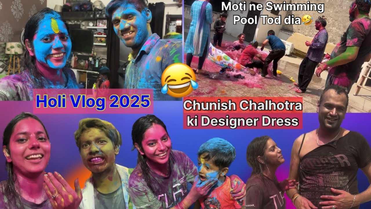 Holi vlog 2025 , swimming pool Tod dia 😂🤣😜 family vlogging, holi vlogging and masti