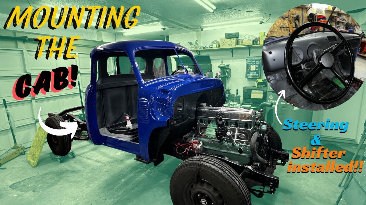 1953 GMC -Fixing Torque Tube leaks, Installing Steering and Mounting the CAB For The LAST time!!