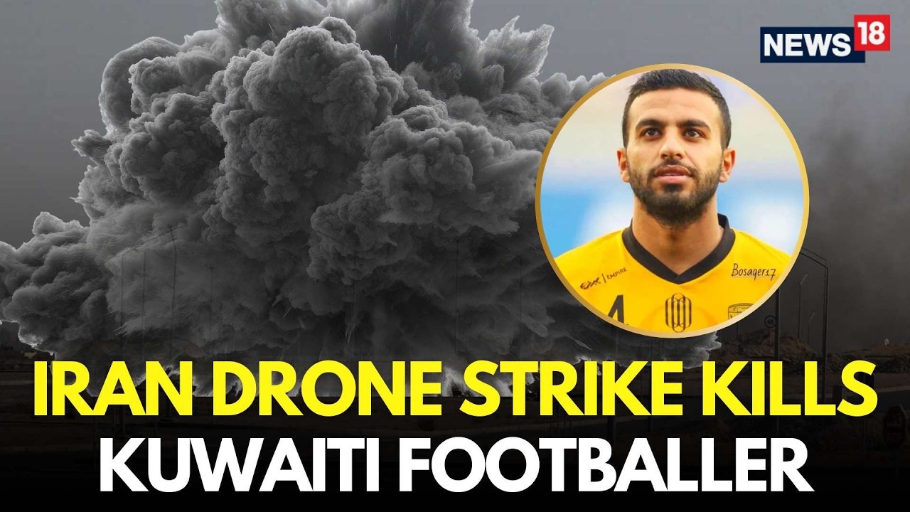 Iran War LIVE | Iran's Retaliatory Attack Kills Kuwait's Ex-Footballer, Border Force Major | N18G