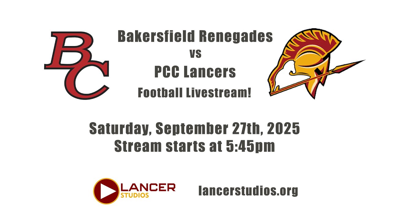 FOOTBALL:  Bakersfield Renegades vs PCC Lancers, September 27, 2025 - Stream starts at 5:45pm