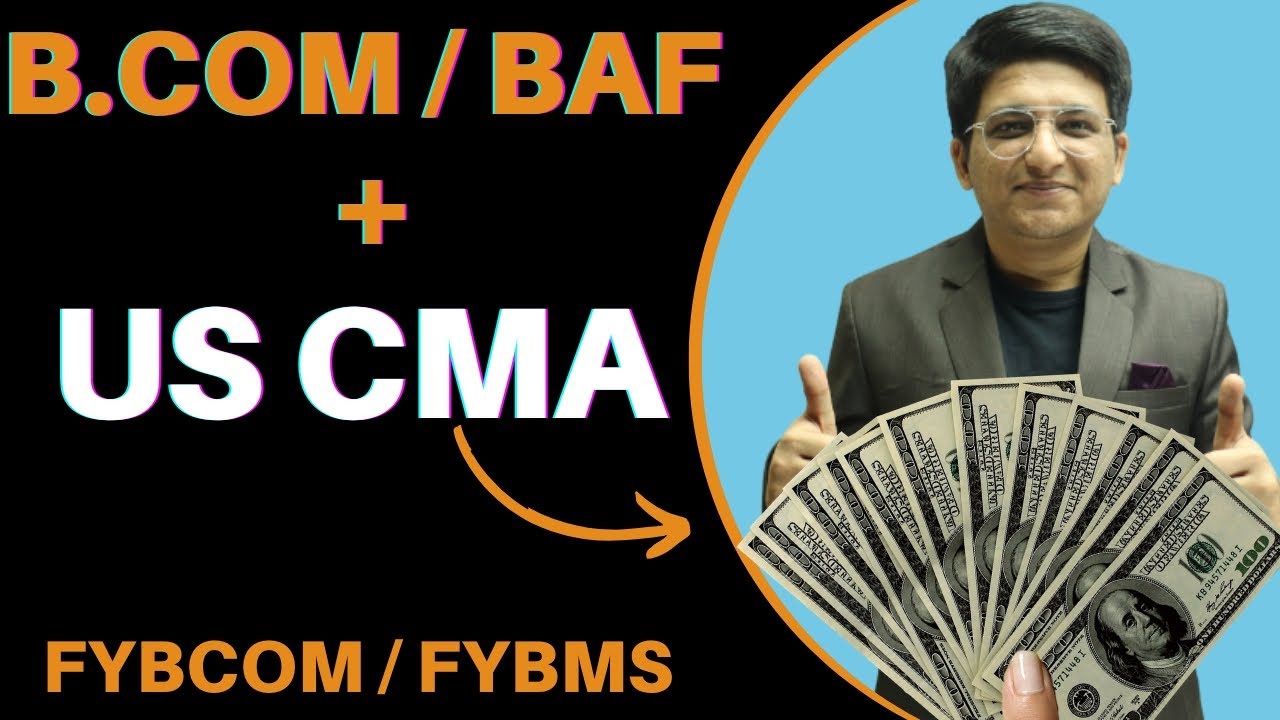 Best Career Options B.Com With US CMA | FYBCOM + US CMA | BAF + US CMA | Full Details US CMA