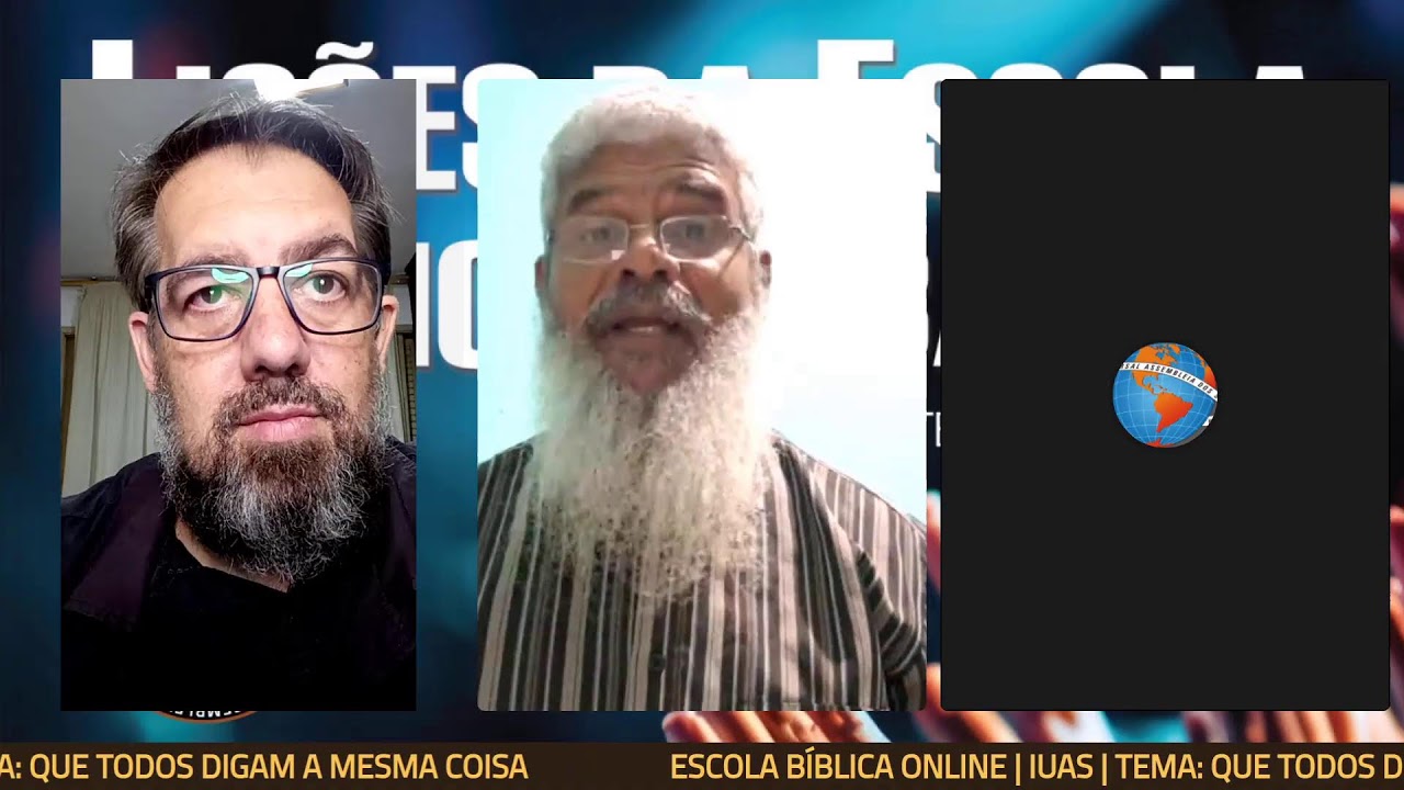 ESCOLA BÍBLICA ONLINE |  IUAS | TEMA: QUE TODOS DIGAM A MESMA COISA