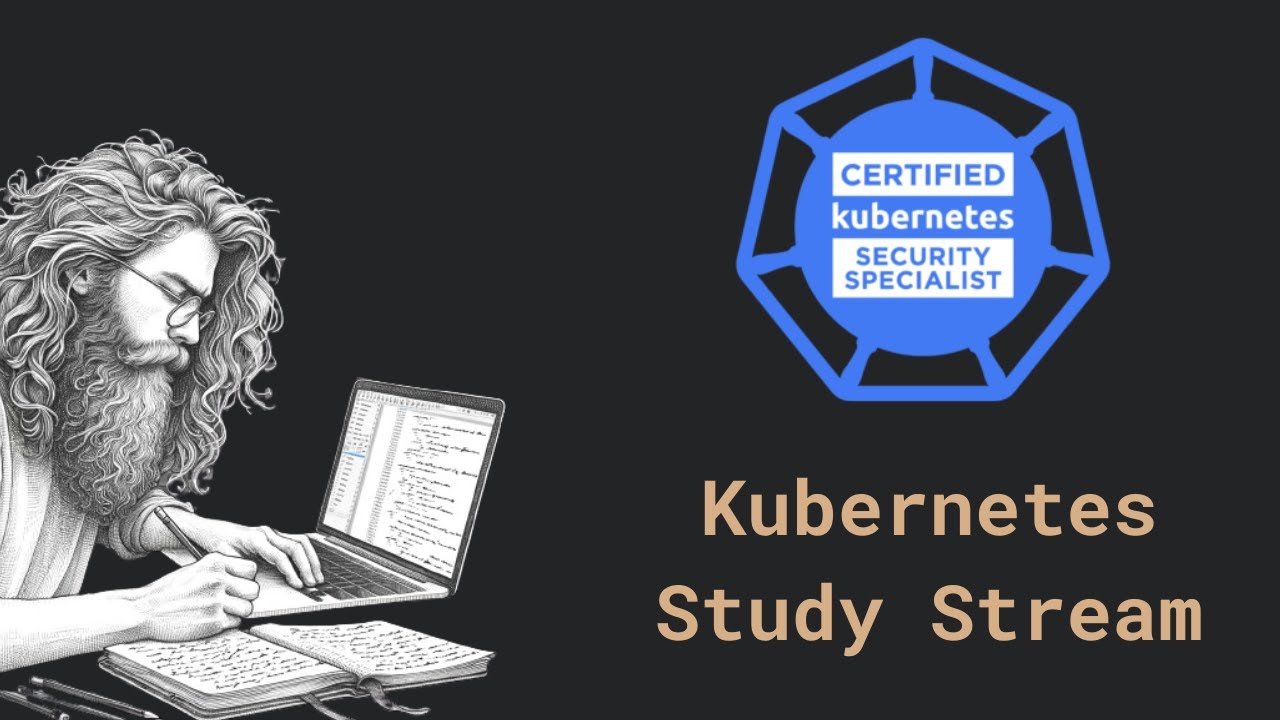 📚 Kubernetes Study - CKS Certification