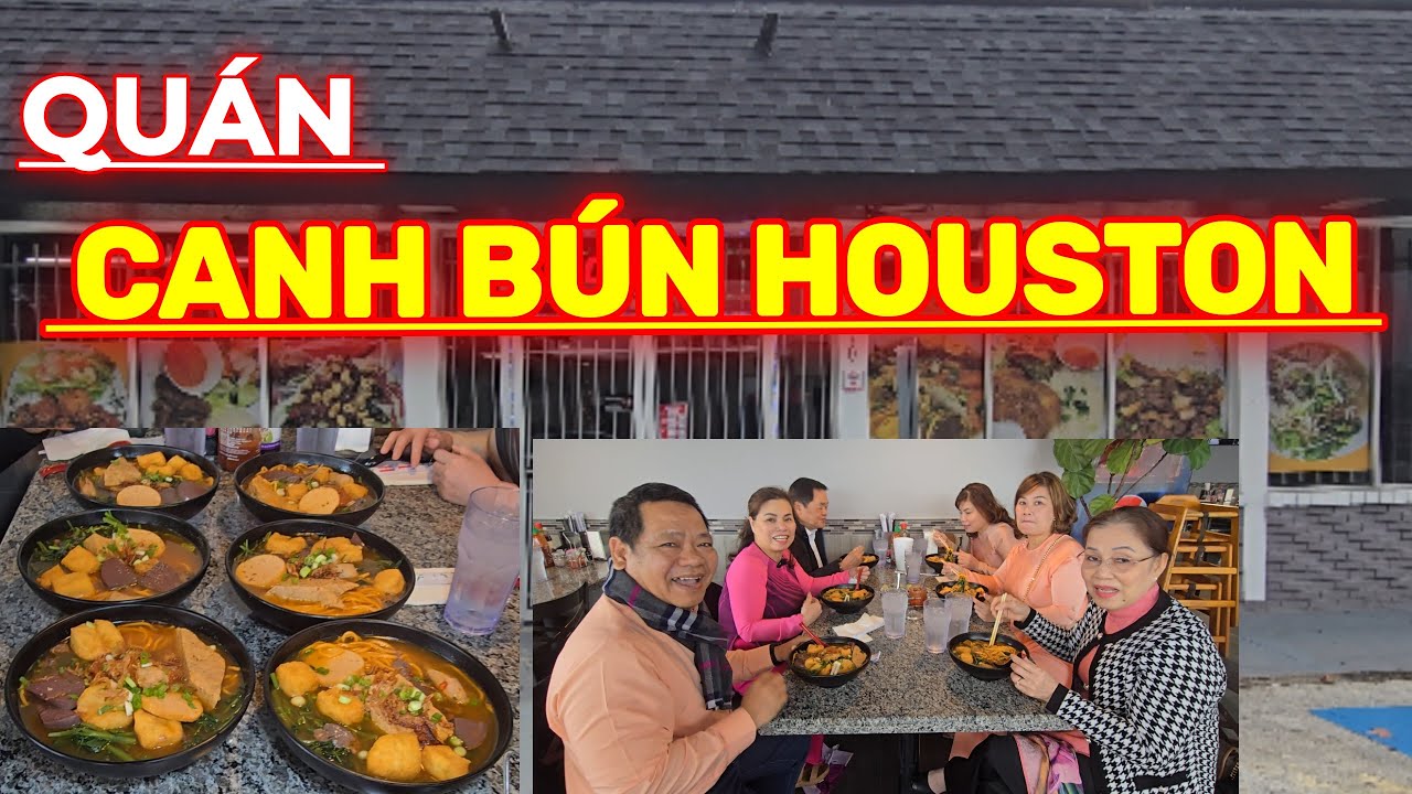 Canh Bún Ngon Thơm Ở Quán Canh Bún Houston Mới Mở Khoảng 3 Tháng...