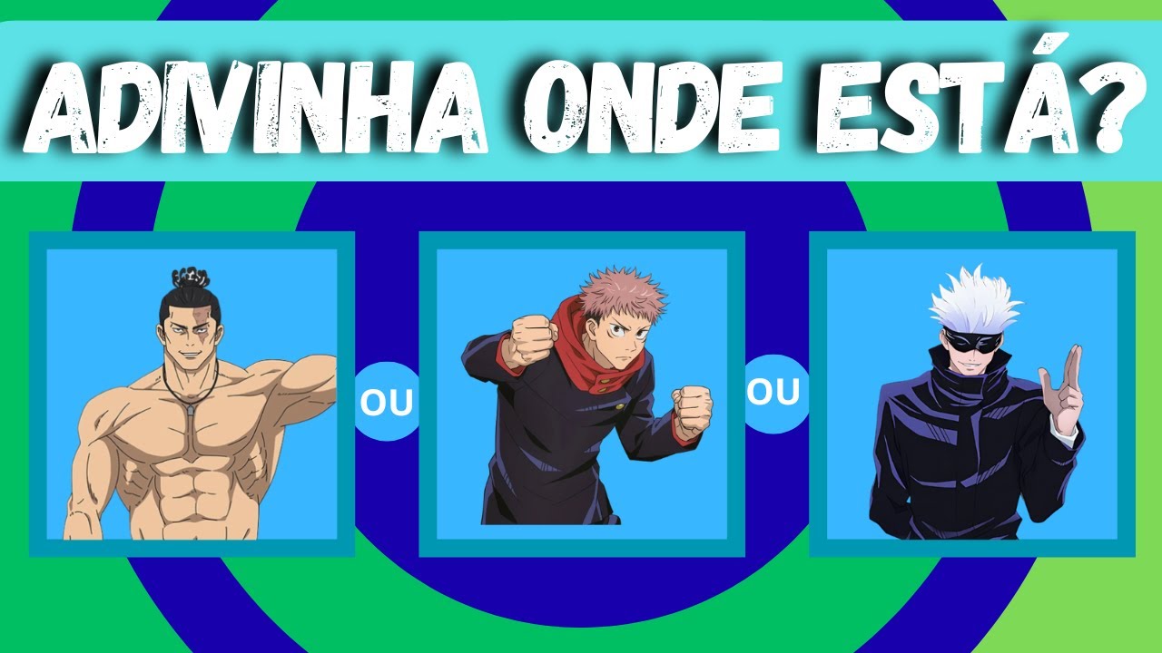 Quiz: Em Qual Alternativa Está o Personagem de Jujutsu Kaisen 🔮👀 - desafio quiz D +