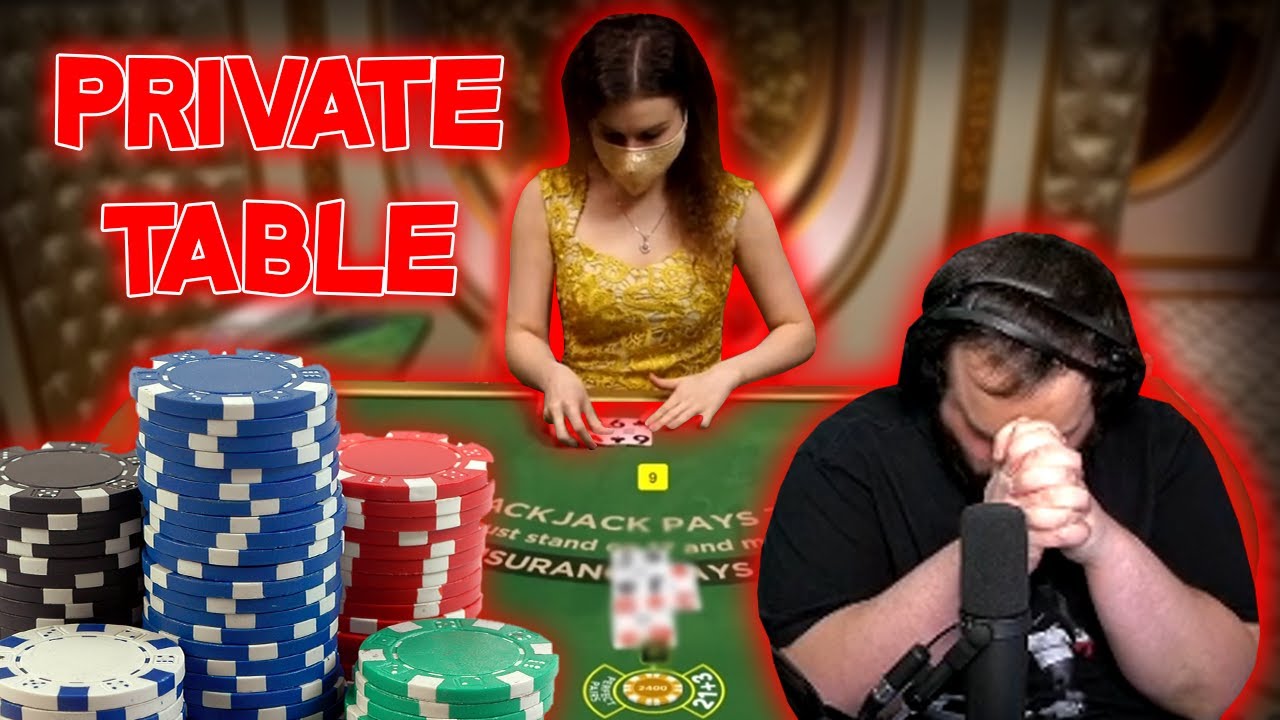 CRAZY BLACKJACK SESSION WITH LIVE DEALER! PRIVATE TABLE!