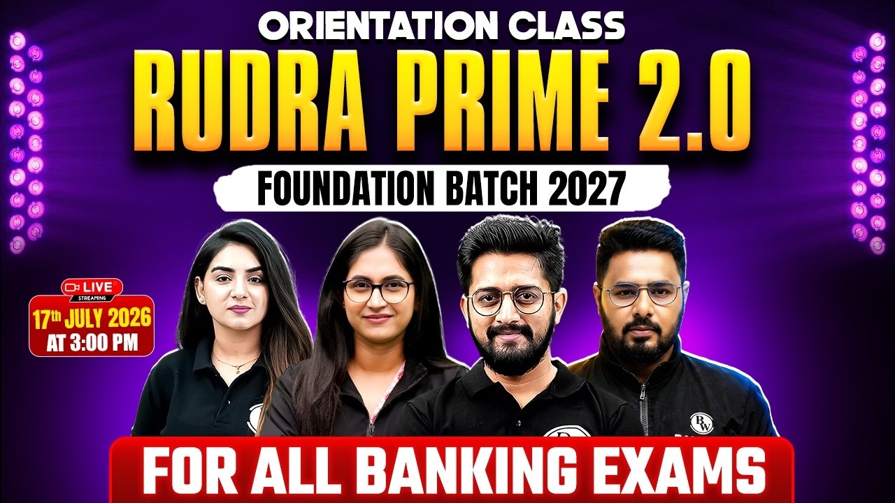 RUDRA PRIME 2.0 Foundation Batch 2027 | Orientation Class | Complete Banking Preparation