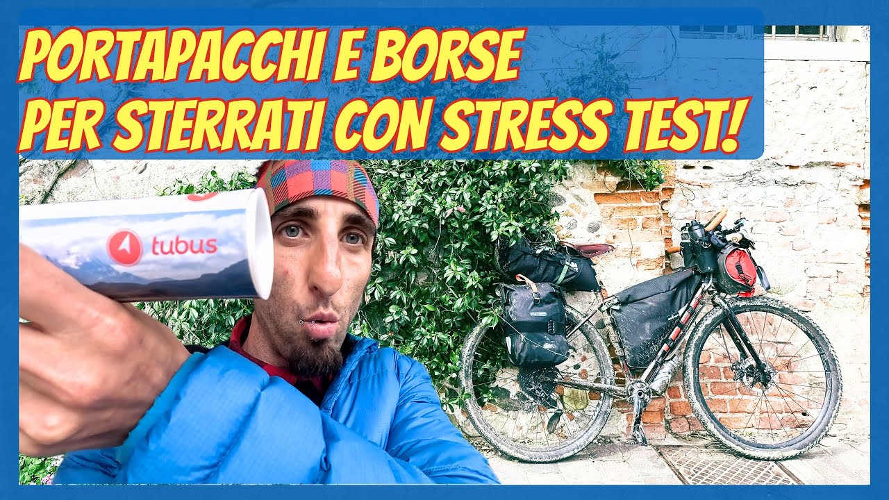 Consigli per BIKEPACKING IBRIDO per sterrati. Portapacchi Tubus Logo e borse Ortlieb Gravel pack