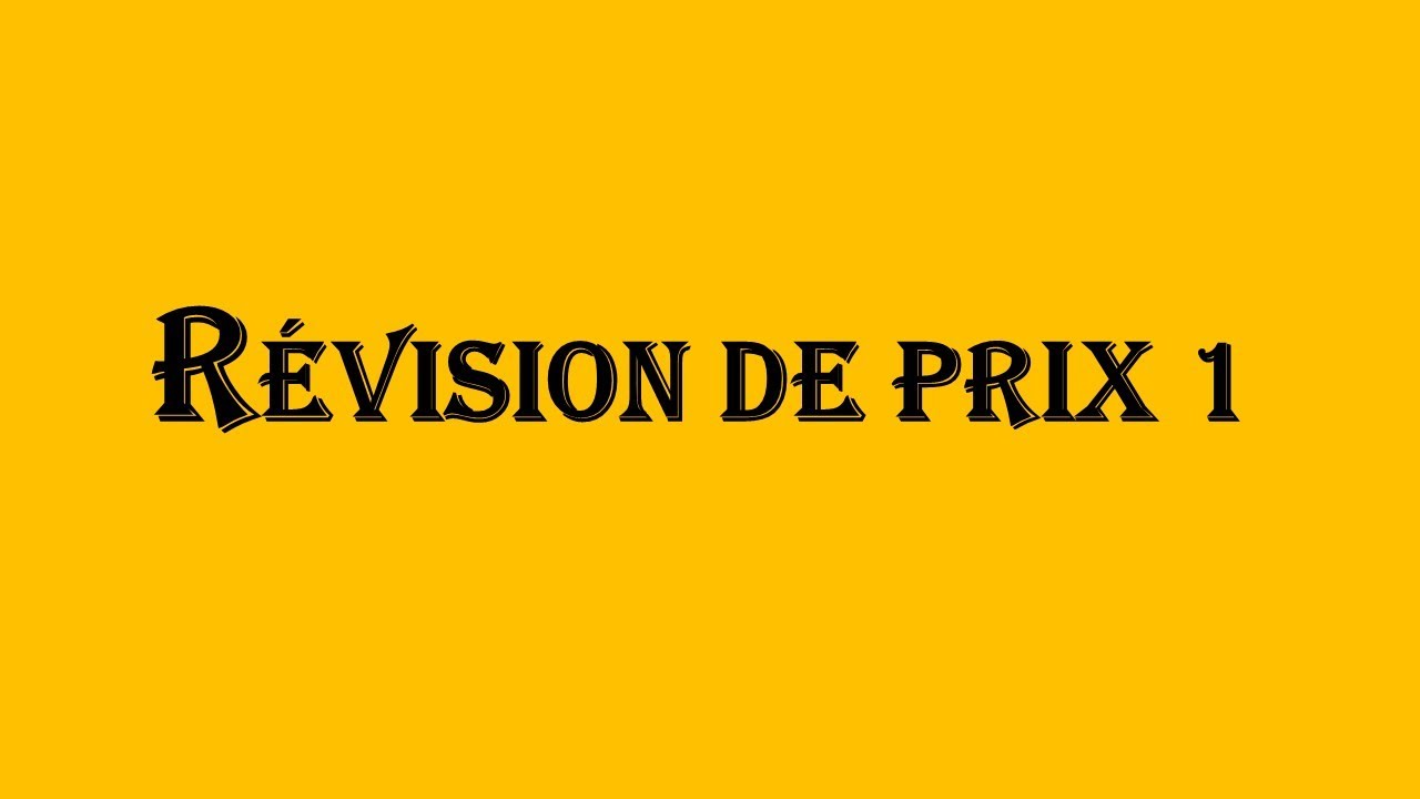 LECON 5 / LA REVISION DES PRIX 1 / ETUDE DE CAS