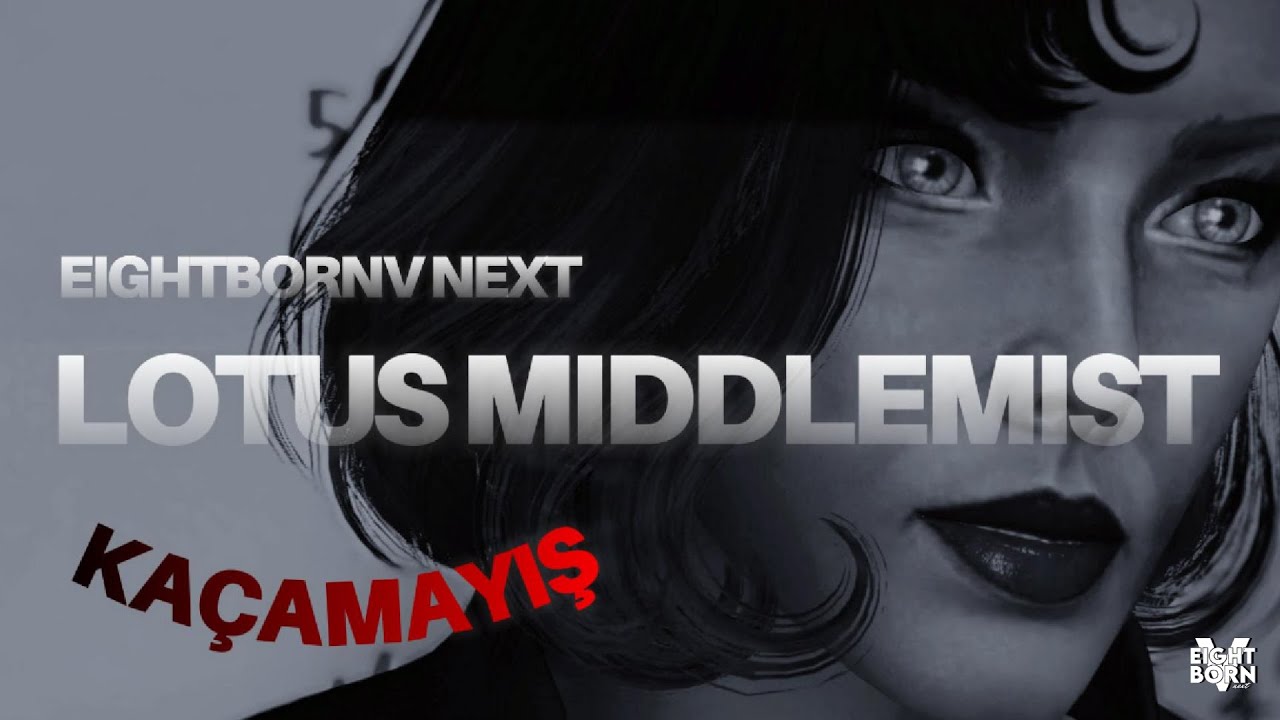 Lotus Middlemist I EightbornV Next I KARMA I YİNE YAKALANDIK..