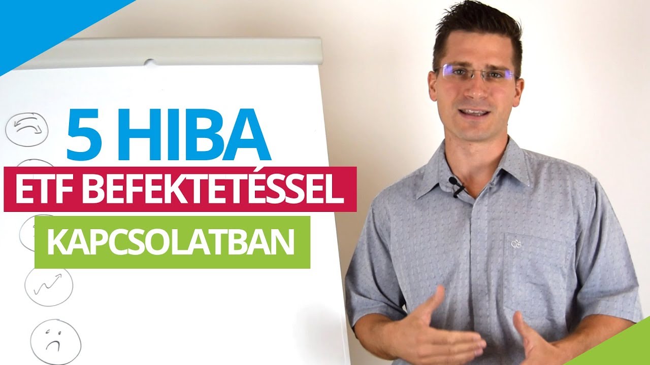 5 gyakori hiba, ETF-be való BEFEKTETÉSSEL kapcsolatban