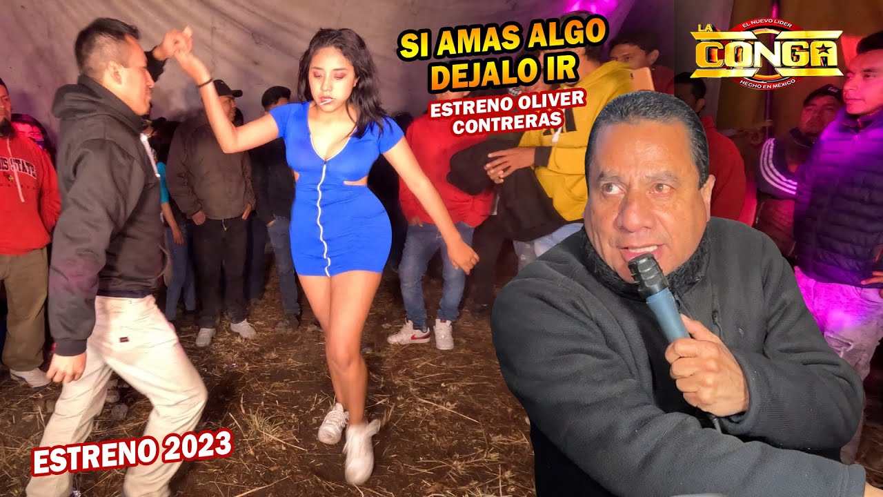🔴 EXITO MEX - USA 2023 | SI AMAS ALGO DEJALO IR  | SONIDO LA CONGA | OLIVER CONTRERAS