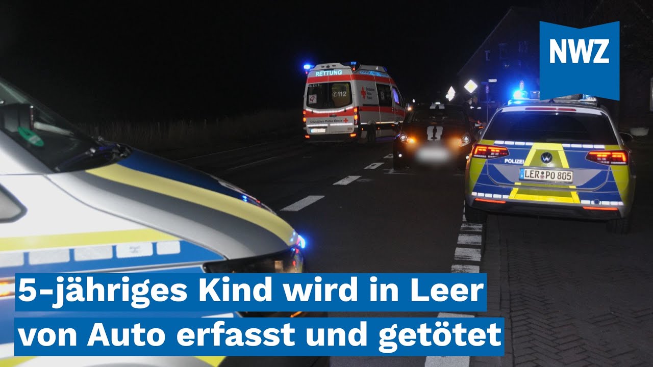 5-jähriges Kind wird in Leer von Auto erfasst und getötet
