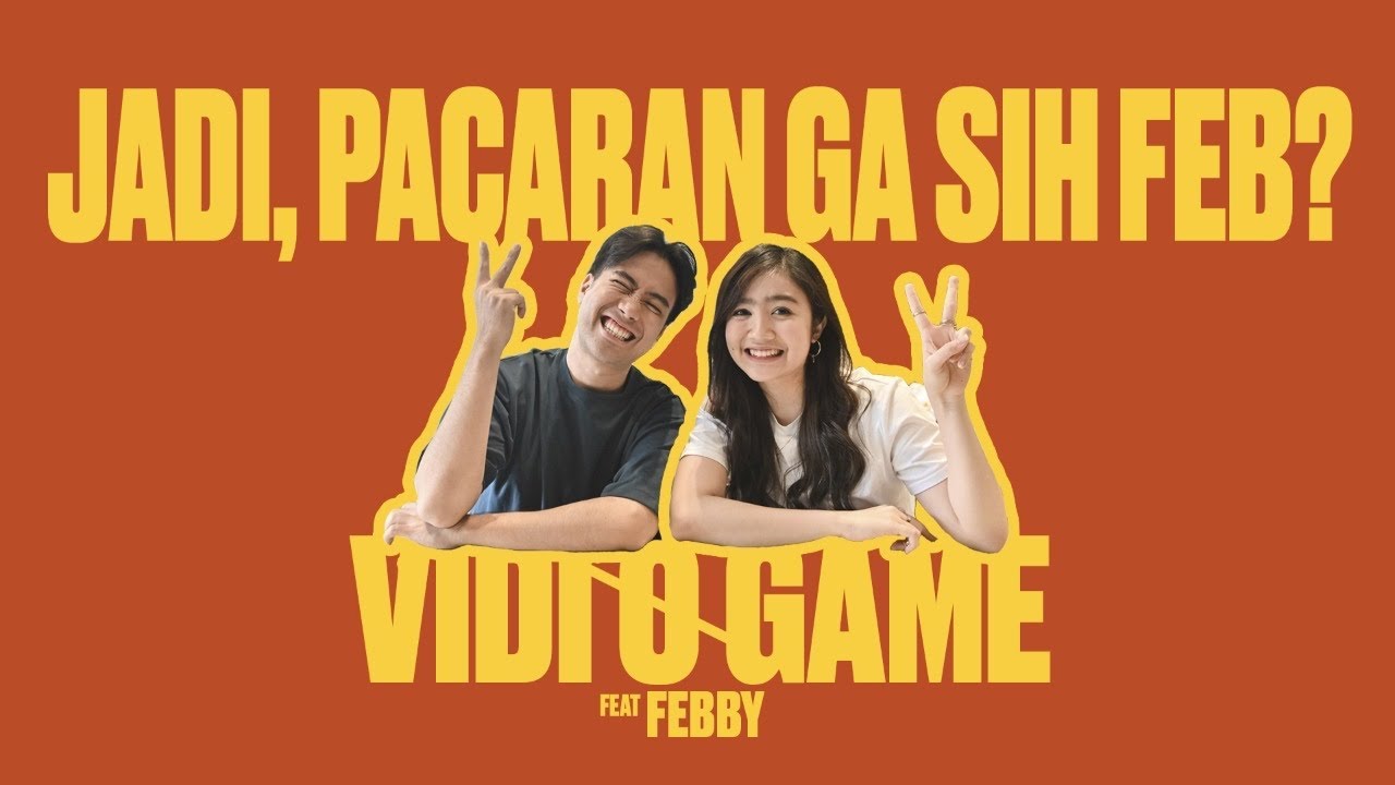 Vidi-O-Game : Febby Rastanty (Part 1)