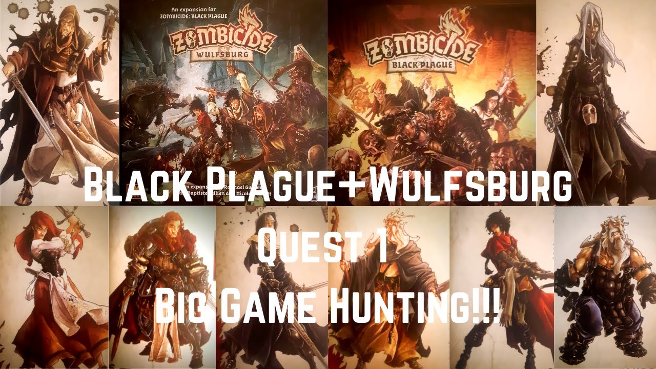 Zombicide: Black Plague + Wulfsburg - Quest 1 Playthrough - Big Game Hunting