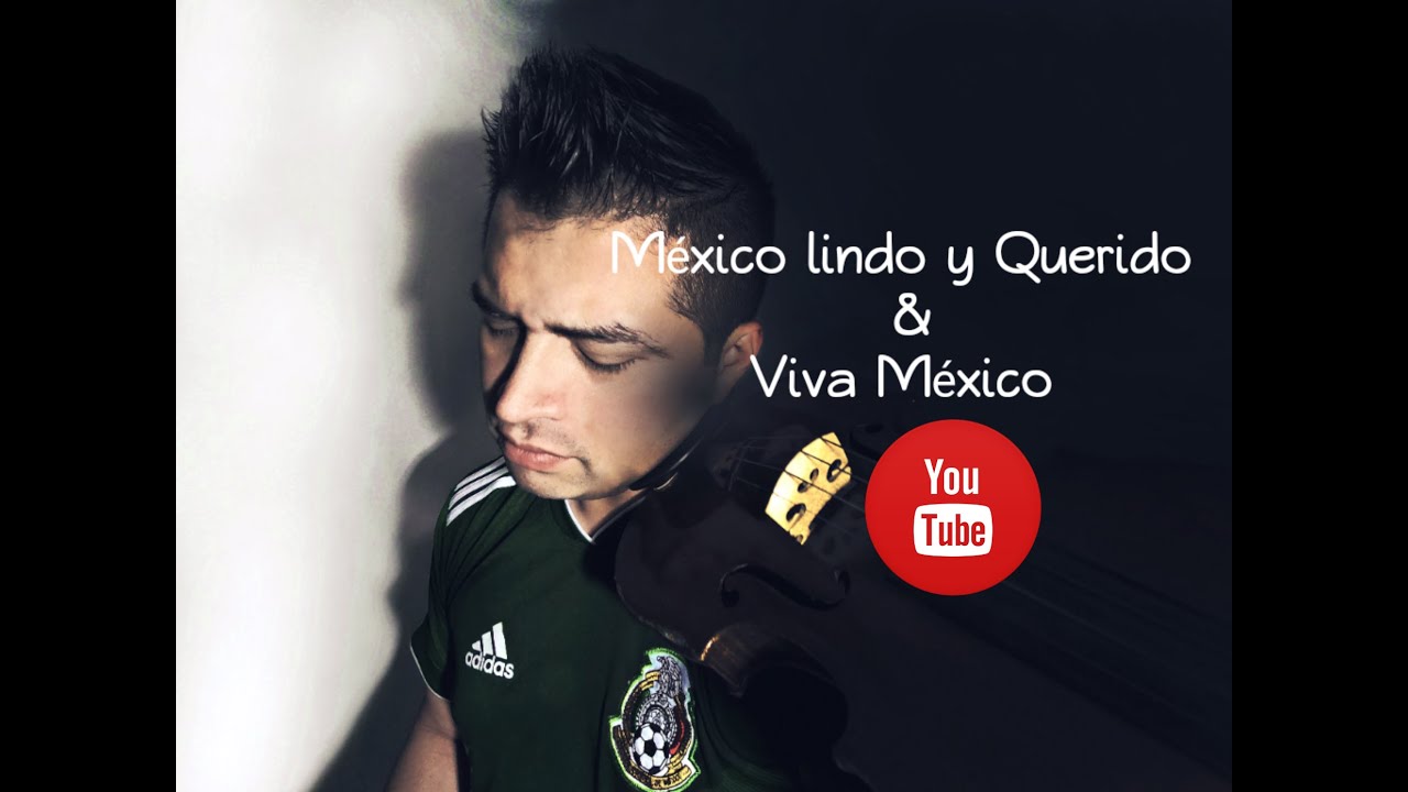 México Lindo y Querido & Viva México (violín tutorial)