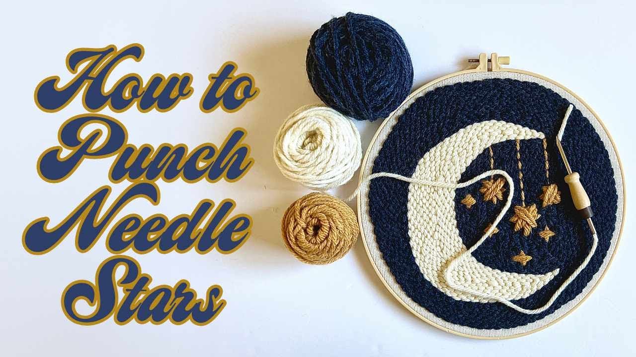 How to Punch Needle Stars in the Moon and Stars Kit - Easy