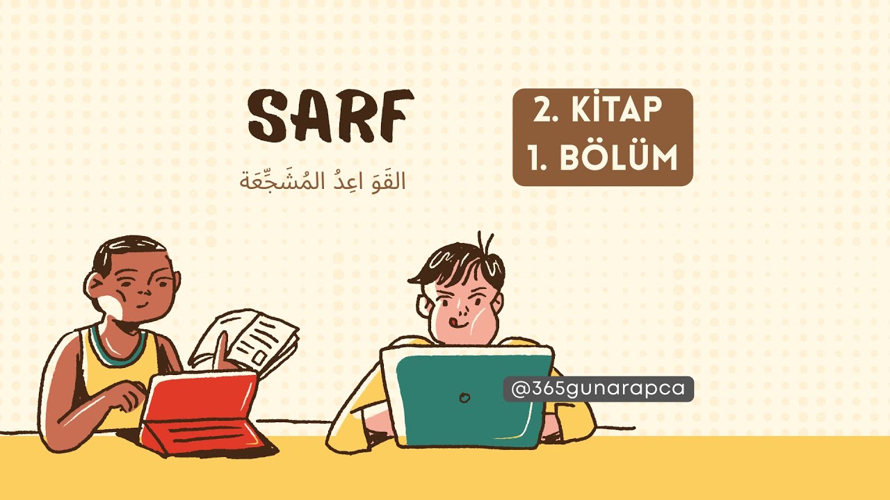 Arapça Sarf 2 Dersleri 1 | Mehmuz Fiil ve Çekimi | El Kavaidul Müşeccia