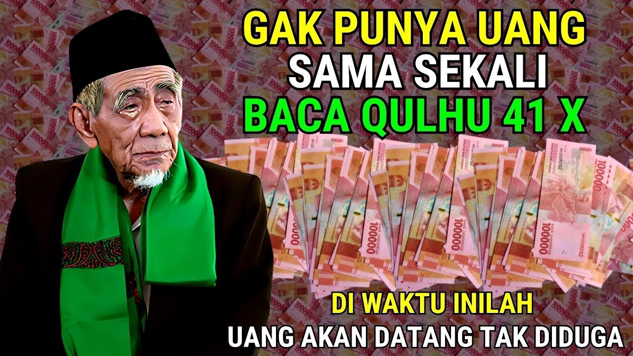 BUTUH UANG CEPAT❗BACA QULHU 41X DI WAKTU INI, INSYAALLAH REZEKI MENGALIR DERAS 💸