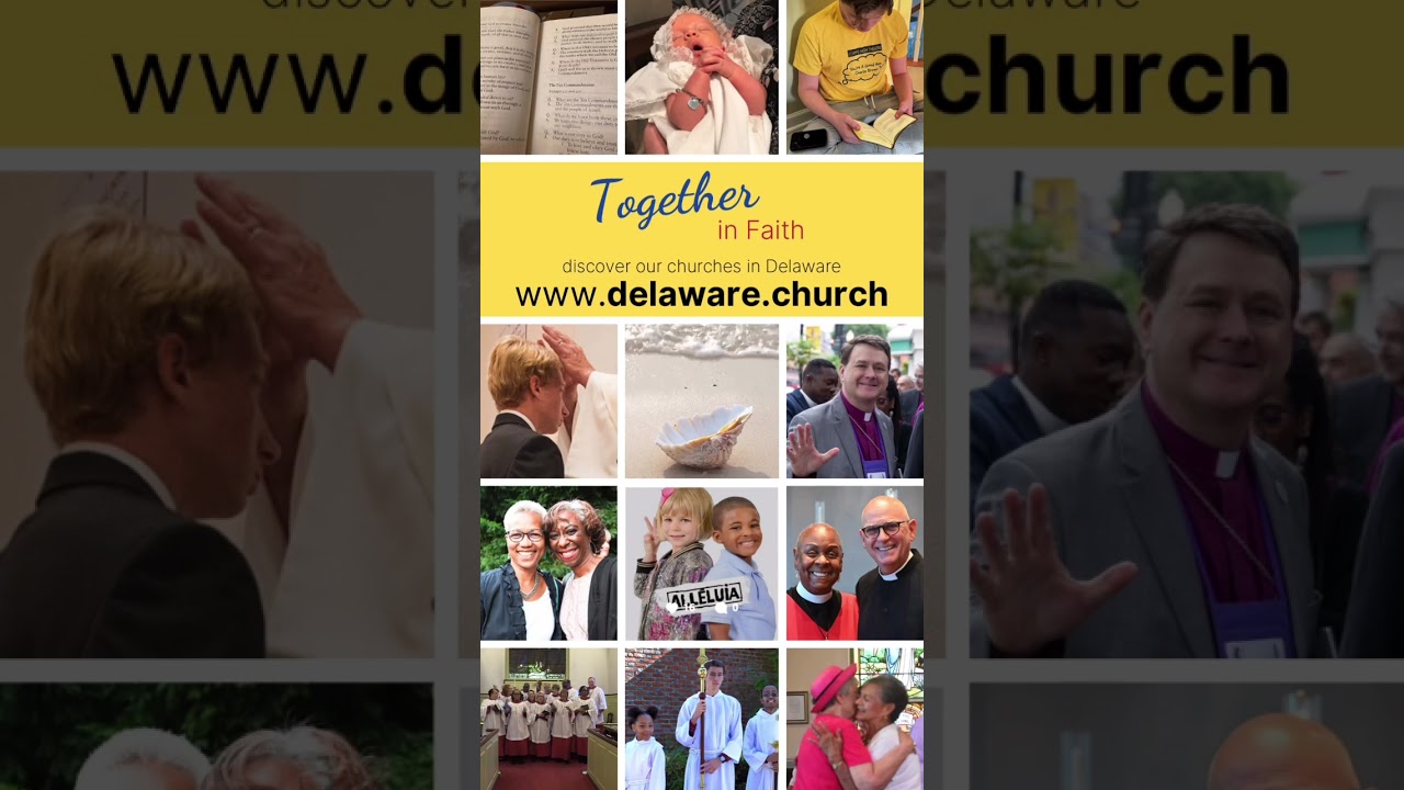 Together in Faith &mdash; the Episcopal churches in Delaware  #bettertogether #compassionatecommunity