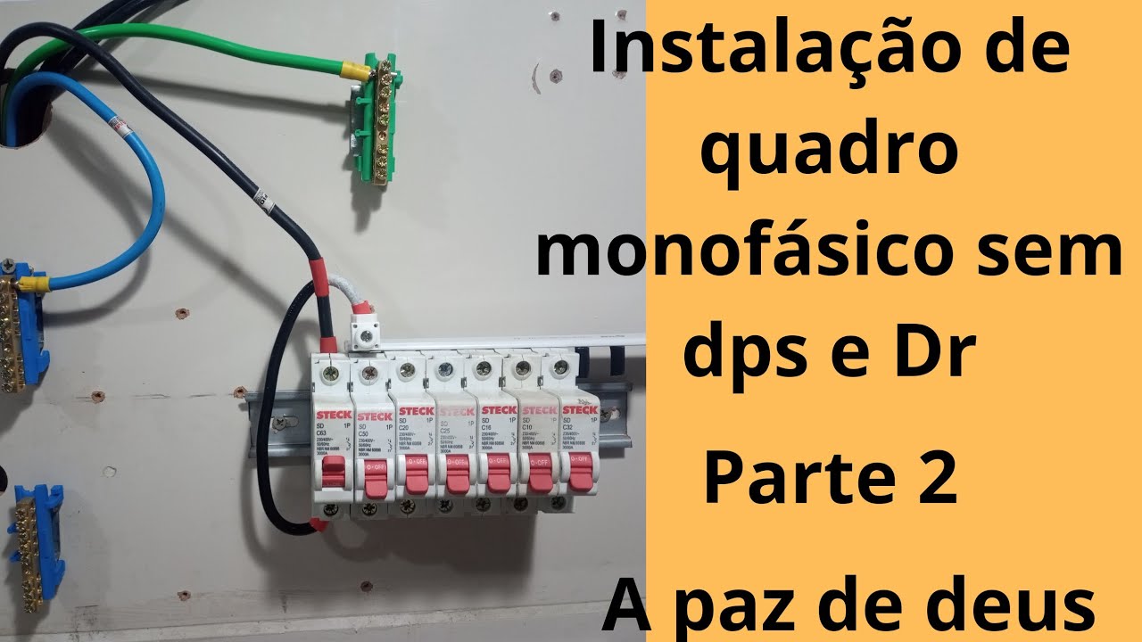 parte 2 da instalação do quadro monofásico sem DPS e Dr