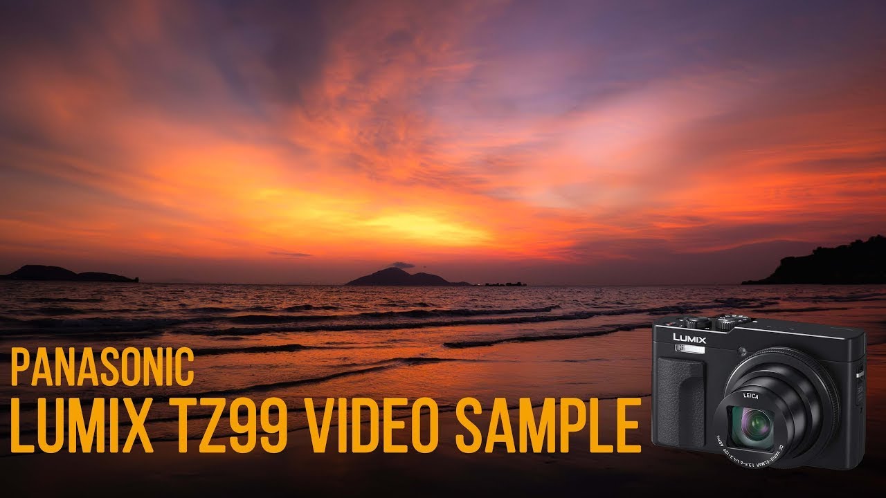Lumix TZ99 sunset photos and video