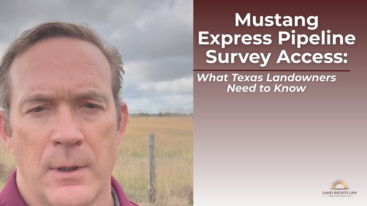 Mustang Express Pipeline Survey Access What Texas Landowners Need To Know
