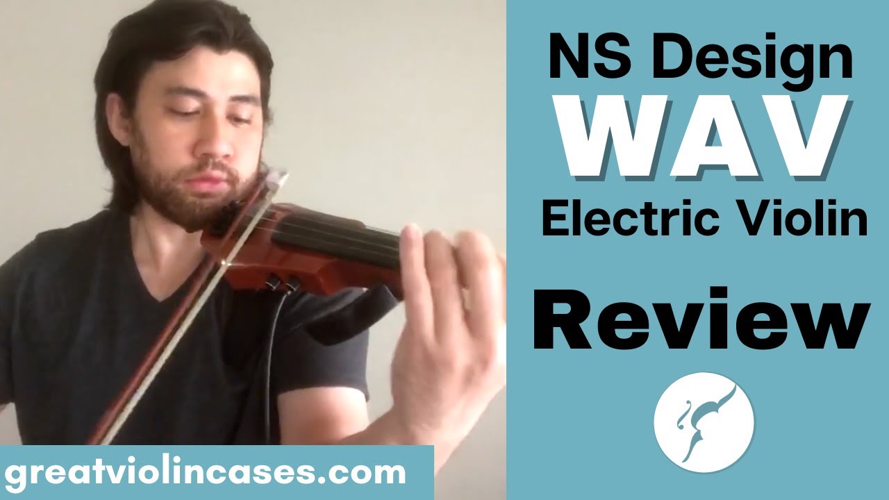 NS Design WAV Electric Violin Review