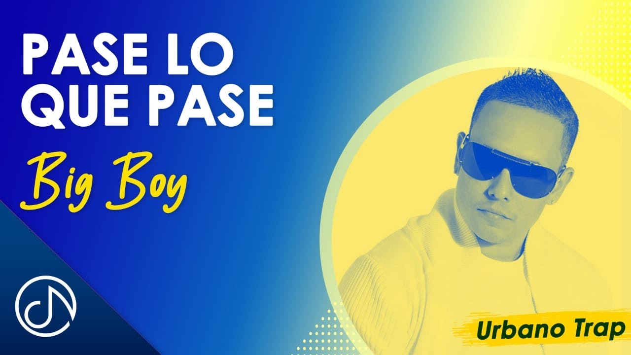 Pase Lo Que PASE ✌️ - Big Boy  [Video Oficial]