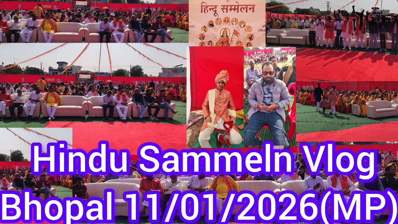 Hindu Sammelan Vlog Bhopal 11/01/2026 Live ll Youtube ll vlog video ll Viralvedeo ll Mukund Sable 