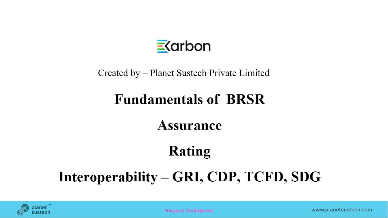 BRSR I Assurance I ESG Ratings I Interoperability - GRI- CDP- TCFD- SDG