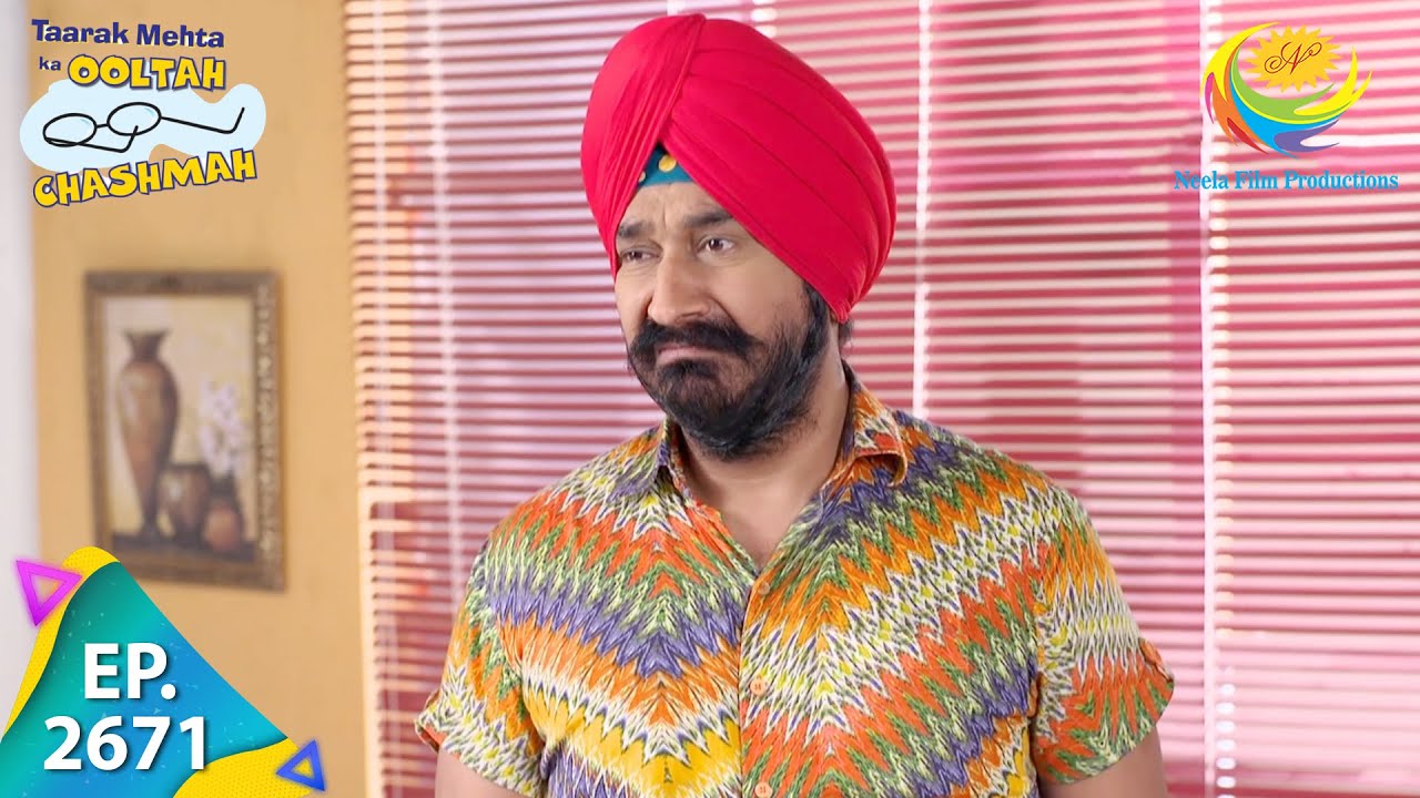 Taarak Mehta Ka Ooltah Chashmah - Episode 2671 - Full Episode