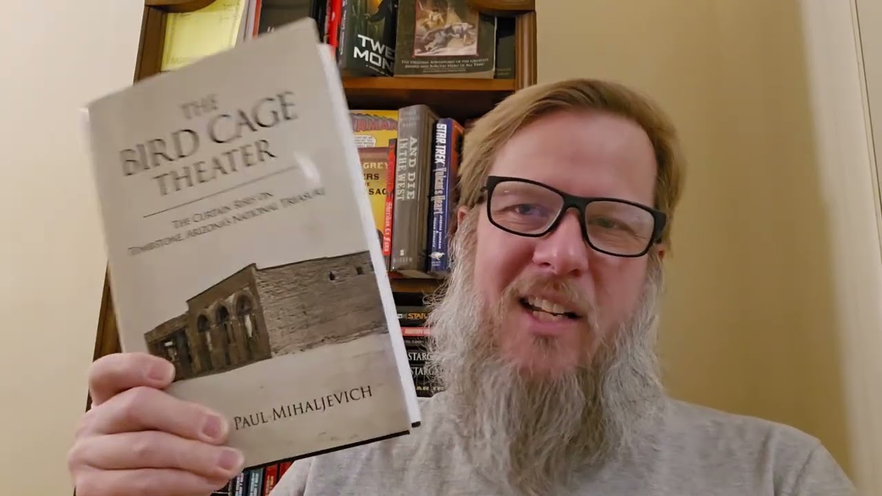 Royville Reads: The Bird Cage Theater by Michael Paul Mihaljevich