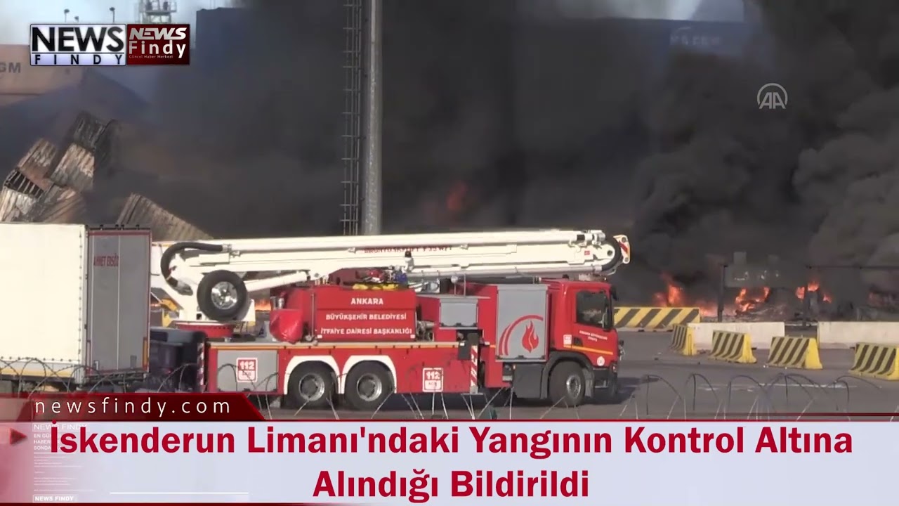 İskenderun Limanı'ndaki Yangının Kontrol Altına Alındığı Bildirildi