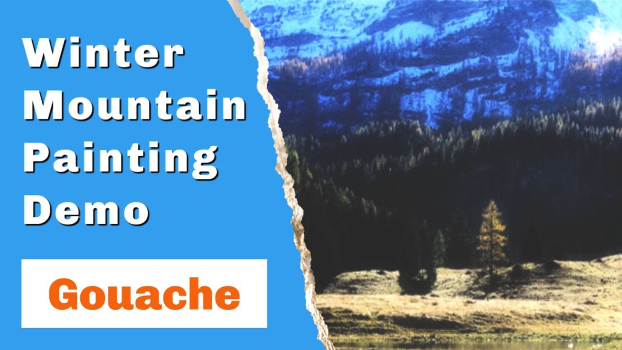 Winter Mountain (Goauche Painting Demonstration)
