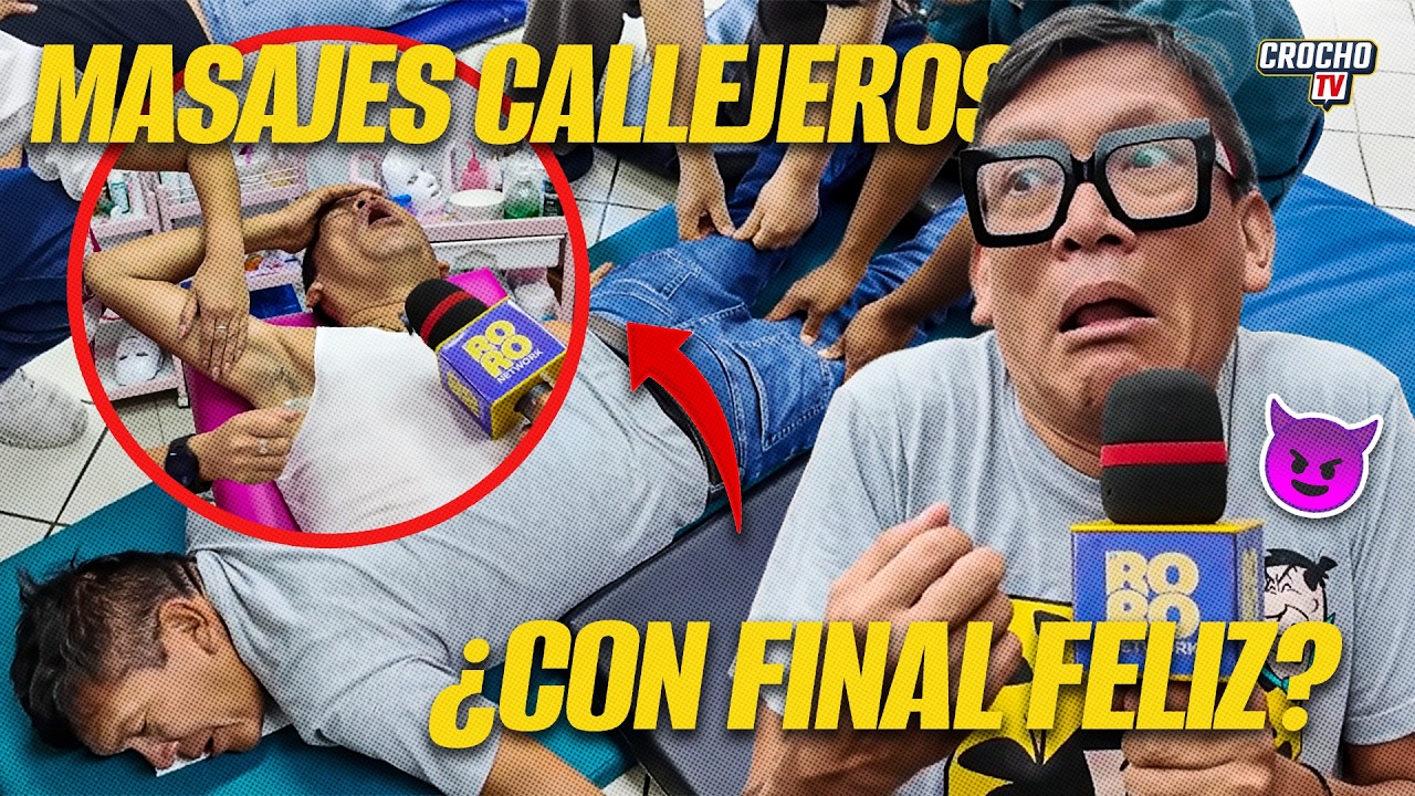 👓 BUSCAMOS LOS MEJORES MASAJES CALLEJEROS DEL PER&Uacute; ( FINAL FELIZ PARA CHRISTIAN BAYRO) | CROCHO TV