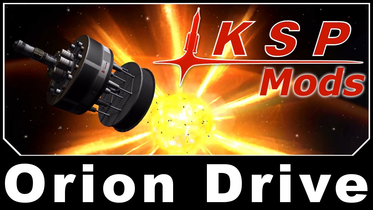 KSP Mods - Orion Drive
