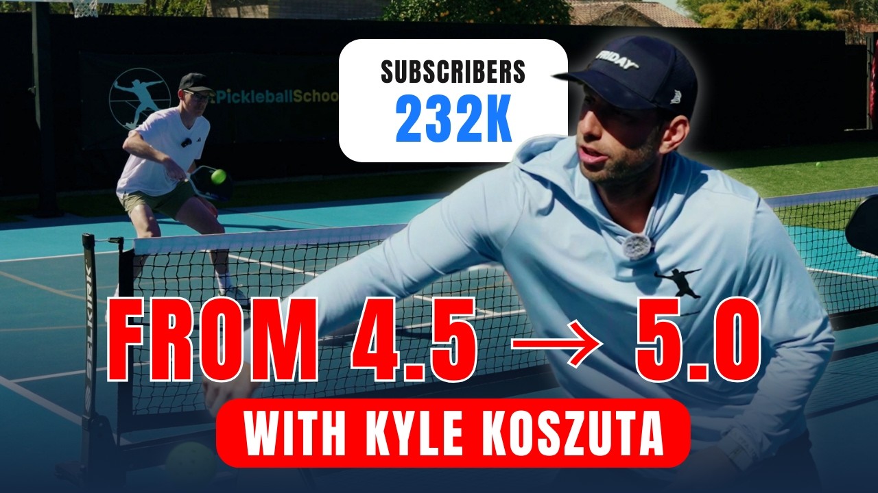 3 Skills That Turn a 4.5 Player Into a 5.0 | With Kyle Koszuta