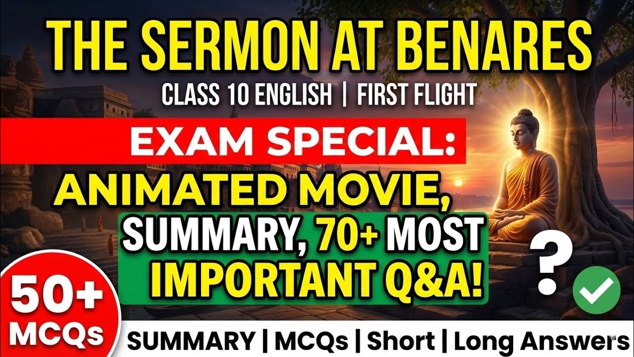THE SERMON AT BENARES CLASS 10 |THE SERMON AT BENARES ANIMATED VIDEO |THE SERMON AT BENARES QU & ANS